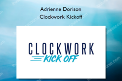 Clockwork Kickoff - Adrienne Dorison