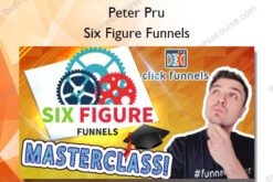 Six Figure Funnels - Peter Pru