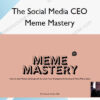 Meme Mastery – The Social Media CEO