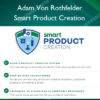 Smart Product Creation – Adam Von Rothfelder