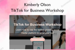 Kimberly Olson – TikTok for Business Workshop