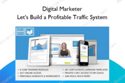 Let's Build a Profitable Traffic System – Digital Marketer