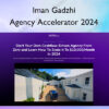 Agency Accelerator 2024 – Iman Gadzhi