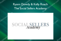 The Social Sellers Academy – Ryann Dowdy & Kelly Roach