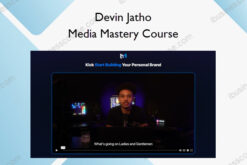 Media Mastery Course – Devin Jatho