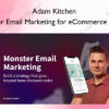 Monster Email Marketing for eCommerce Brands – Adam Kitchen