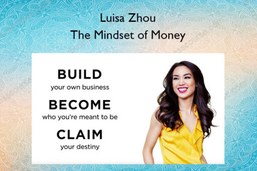 The Mindset of Money – Luisa Zhou