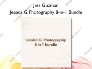 Jessica G Photography 8-in-1 Bundle