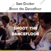 Shoot the Dancefloor