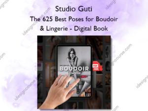 The 625 Best Poses for Boudoir & Lingerie – Digital Book