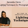 10 Lighting Techniques for Photographers