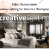 Creative Lighting for Interiors Photography