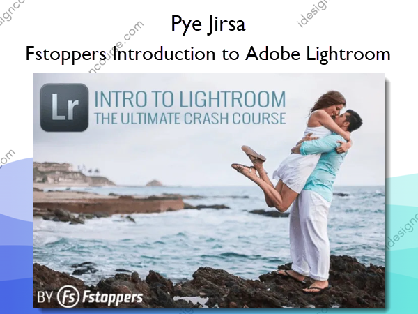 Fstoppers Introduction to Adobe Lightroom