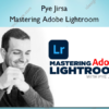 Mastering Adobe Lightroom