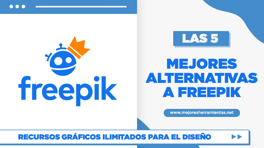 Las 5 Mejores Alternativas A Freepik: Recursos Gráficos Ilimitados Para El Diseño