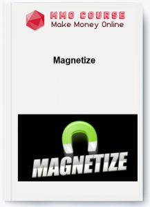 Magnetize