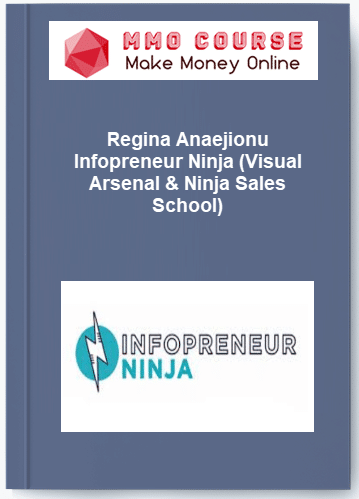 Regina Anaejionu – Infopreneur Ninja (Visual Arsenal, Ninja Sales School)