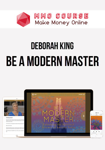 Deborah King – MindValley – Be A Modern Master