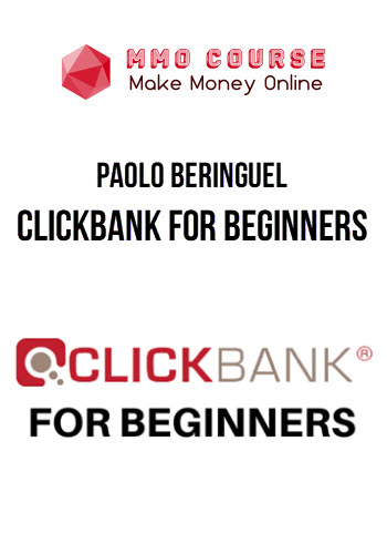 Paolo Beringuel – Clickbank For Beginners