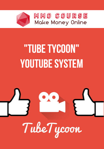 "Tube Tycoon" YouTube System