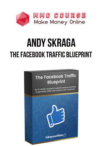 Andy Skraga – The Facebook Traffic Blueprint