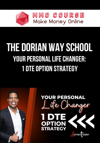 The Dorian Way School – Your Personal Life Changer: 1 DTE Option Strategy