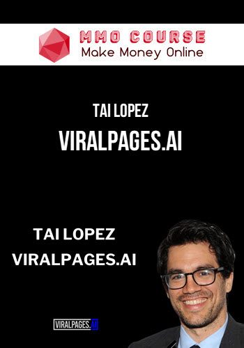 Tai Lopez – ViralPages.AI