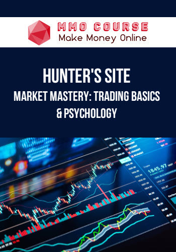 Hunter's Site – Market Mastery: Trading Basics & Psychology