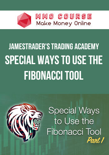 JamesTrader's Trading Academy – Special Ways to Use the Fibonacci Tool