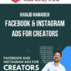 Khalid Hamadeh – Facebook & Instagram Ads For Creators