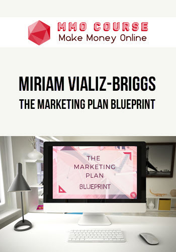 Miriam Vializ-Briggs – The Marketing Plan Blueprint