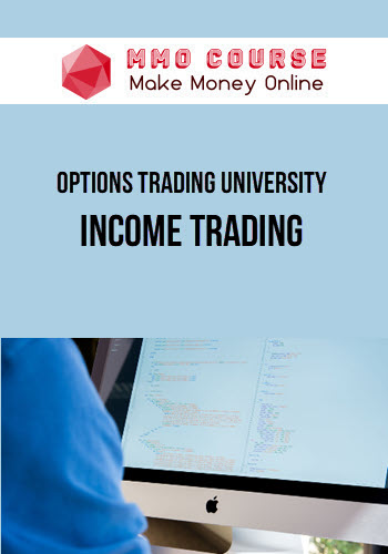 Options Trading University – Income Trading