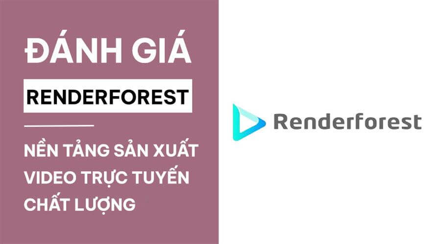 Đánh Giá Renderforest   Nền Tảng Sản Xuất Video Trực Tuyến Chất Lượng