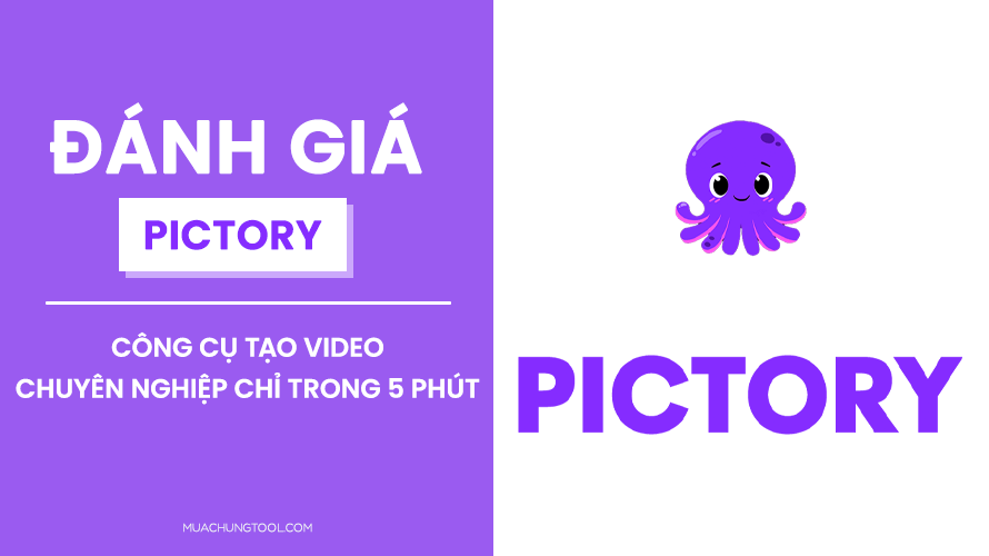 Đánh Giá Pictory - Công Cụ Tạo Video Chuyên Nghiệp Chỉ Trong 5 Phút