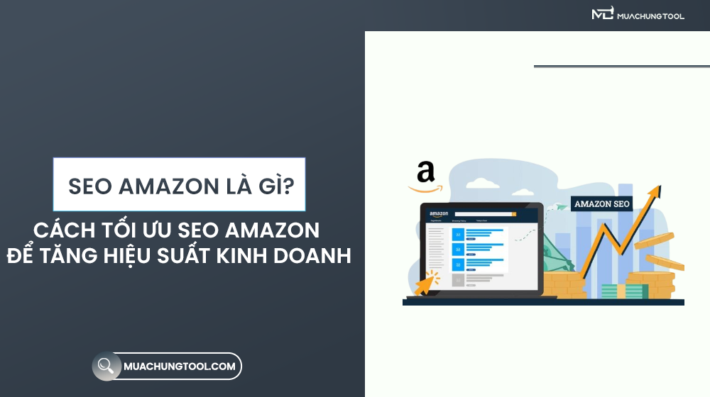 SEO Amazon Là Gì Cách Tối Ưu SEO Amazon Để Tăng Hiệu Suất Kinh Doanh