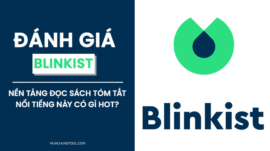 Blinkist Là Gì? Nền Tảng Đọc Sách Tóm Tắt Nổi Tiếng Này Có Gì Hot?