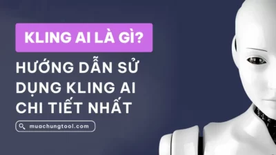 Kling AI Là Gì Hướng Dẫn Sử Dụng Kling AI Chi Tiết Nhất