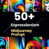 50+ Expressionism Midjourney Prompts