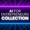 AI For Entrepreneurs Collection