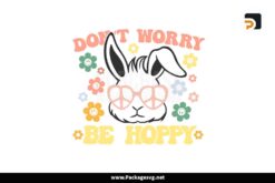 Don't Worry Be Hoppy SVG, Retro Easter T-Shirt Design