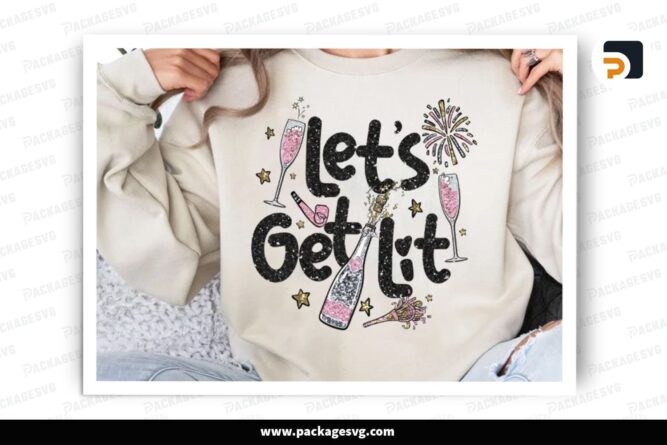 Let Get Lit Glitter, New Year 2024 PNG Sublimation Design (2)