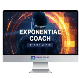 Rich Litvin – Being an Exponential Coach