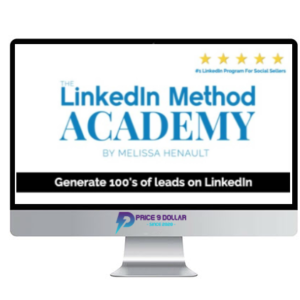 Melissa Henault – The LinkedIn Method Academy