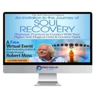 Robert Moss – The Soul Recovery Training