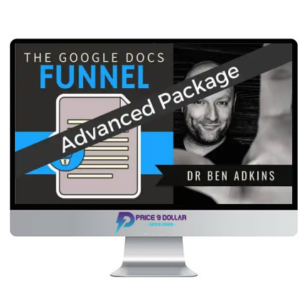 Ben Adkins – The Google Docs Funnel Advanced