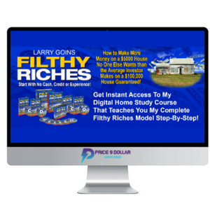 Larry Goins – Filthy Riches Home Study Course