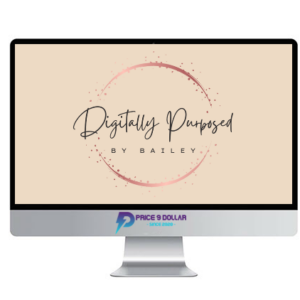 Bailey – Digitally Purposed