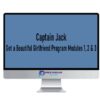 Captain Jack – Get a Beautiful Girlfriend Program Modules 1, 2 & 3