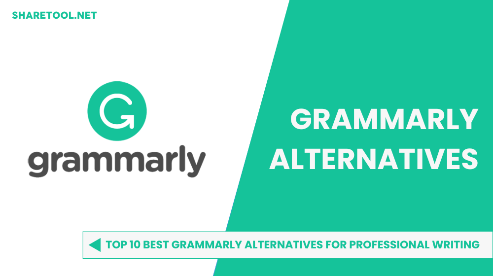 Top 10 Best Grammarly Alternatives For Professional Writing