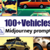 100+ Vehicles Midjourney Prompt